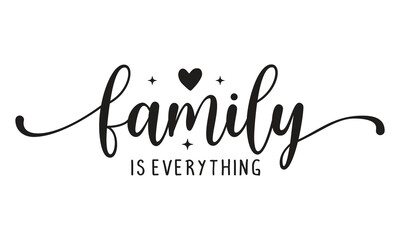 Family is everything Sign SVG.