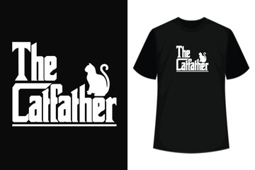 The catfather t shirt. Funny dad cat lover t shirt design. Fathers day t shirts design.