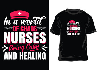 In A World Of Chaos Nurse t-shirt design typography nurse t-shirt design, Nurse t-shirt, Nurse shirts, Nurse t-shirt design, Nurse quotes, Nurse quotes for t-shirt, World Nurse day, Nurse Element,