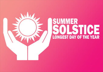 Summer Solstice Longest Day Of The Year. Holiday concept. Template for background, banner, card, poster with text inscription. Vector illustration.
