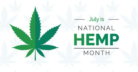 National Hemp Month. Cannabis CBD Awareness. July. Vector banner poster.
