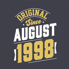 Obraz premium Original Since August 1998. Born in August 1998 Retro Vintage Birthday
