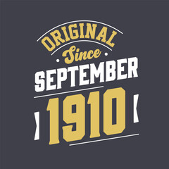 Naklejka na ściany i meble Original Since September 1910. Born in September 1910 Retro Vintage Birthday