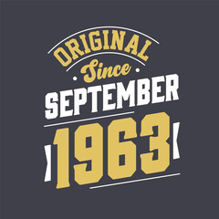 Naklejka na ściany i meble Original Since September 1963. Born in September 1963 Retro Vintage Birthday