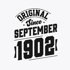 Born in September 1902 Retro Vintage Birthday, Original Since September 1902