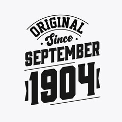 Born in September 1904 Retro Vintage Birthday, Original Since September 1904