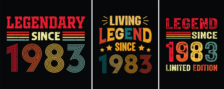 Living Legend Since 1983, Legendary Since 1983, Legend Since 1983 Limited Edition, T-shirt Design For Birthday Gift, Birthday Quotes Design