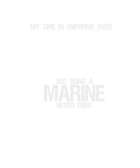 Being a marine never ends