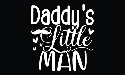 Daddy's Little Man, World's Best Dad, Dad Of The Freakin'n Year, Daddys Boy, Fathers Day Gift, Dad Super Greatest Man