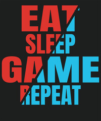 Fototapeta na wymiar Eat Sleep Game repeat video gamer design