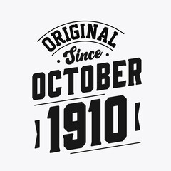 Fototapeta premium Born in October 1910 Retro Vintage Birthday, Original Since October 1910