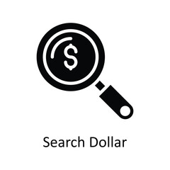 Search Dollar Vector   solid Icon Design illustration. Digital Marketing  Symbol on White background EPS 10 File