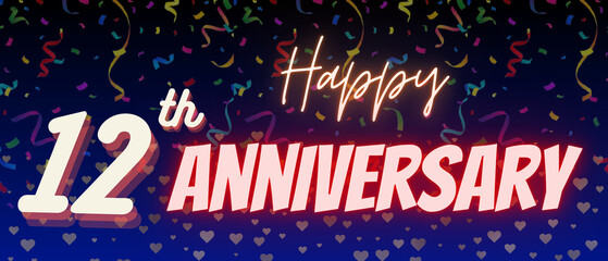 12 th anniversary banner in neon text. Happy twelfth anniversary or birthday poster illustration. Confetti, neon, gradient background 