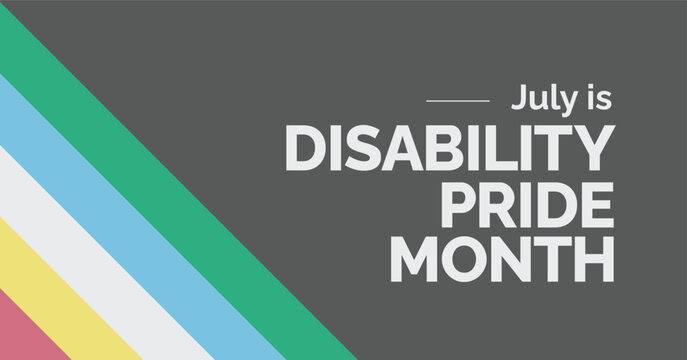 Disability Pride Month. July. Vector Banner Poster.