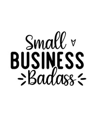 Obraz premium Small Business Svg Bundle, Boss Babe Svg, Small Business Owner Svg, CEO Svg, Motivational Svg, Business Svg