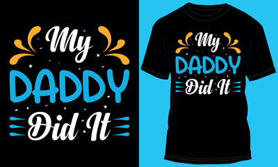 My Daddy Did It