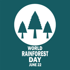 World Rainforest Day vector illustration. June 22. Suitable for greeting card, poster and banner.