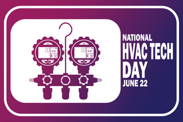National HVAC Tech Day Vector illustration. June 22. Holiday concept. Template for background, banner, card, poster with text inscription.