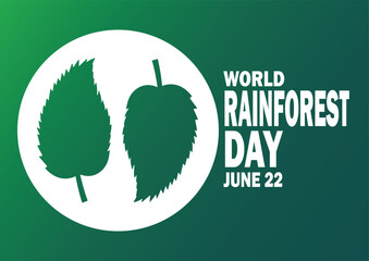 World Rainforest day vector illustration. June 22. Suitable for greeting card, poster and banner.