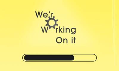 Working on it sign with gear and load bar. System update or software upgrade or repair warning screen for web sites, apps or any technology system. Web vector illustration. - obrazy, fototapety, plakaty