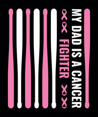 My dad is a cancer fighter