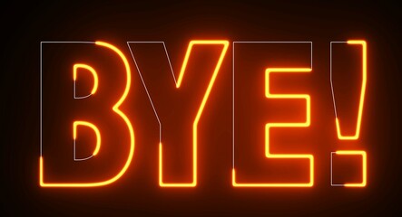 Bye electric orange lighting text with  on black background, 3D Rendering. Bye text word.