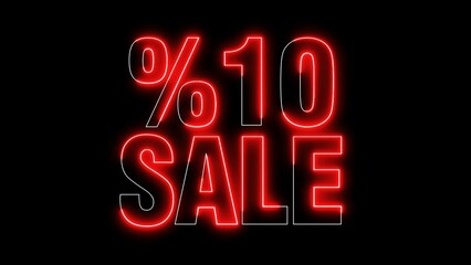 %10 Sale Text electric lighting text with red neon 3d rendering on black background. 10%off.