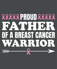 Proud Father Of a Breast Cancer Warrior t-shirt design