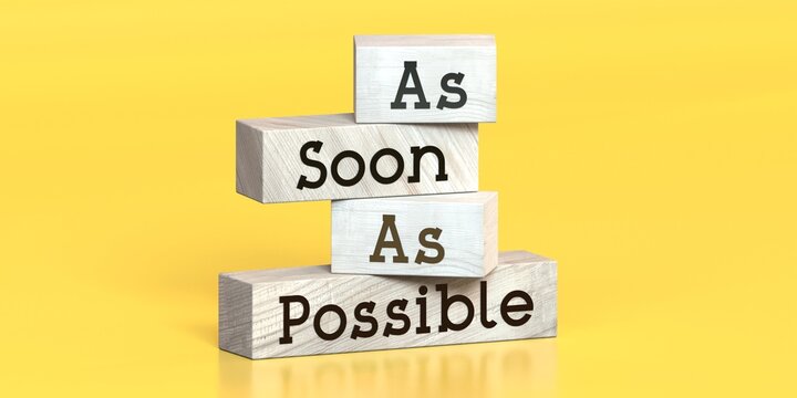 As soon as possible - words on wooden blocks - 3D illustration