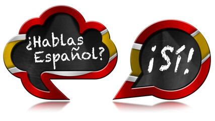 3D illustration of two speech bubbles with Spanish flag and question Hablas Espanol? and Si! (Do you speak Spanish? and Yes!). Isolated on white or transparent background with reflection. Png.