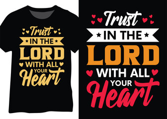 Trust In The Lord With All Your Heart, Trust Lord Christian Design