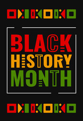 Black History Month poster with ethnic decoration, bright colors and white line and text on a black background.