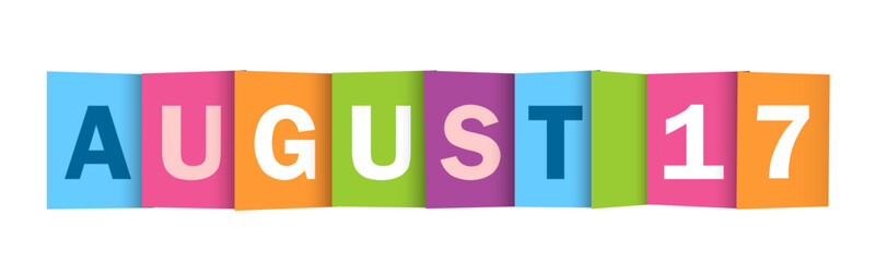 AUGUST 17 colorful vector typography banner