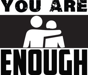 You Are Enough