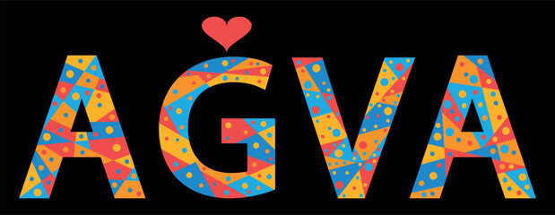 AGVA. Mosaic isolated text. Letters from pieces of triangles, polygons and bubbles. Place in Turkey AGVA for print, clothing, Turkish t-shirt, poster, banner, flyer.