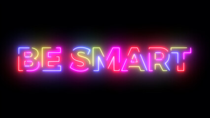 Be smart colored text. Laser vintage effect. Infinite loopable 4K animation