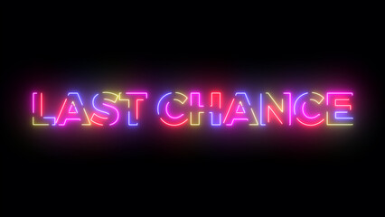Last chance colored text. Laser vintage effect. Infinite loopable 4K animation