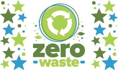Zero Waste. Ecology poster. Refuse and Reduce. To Reuse and Recycle. Green January for environment. Eco friendly lifestyle. Save the planet. No plastic, only eco bag. Vector illustration