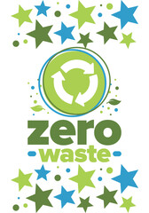 Zero Waste. Ecology poster. Refuse and Reduce. To Reuse and Recycle. Green January for environment. Eco friendly lifestyle. Save the planet. No plastic, only eco bag. Vector illustration