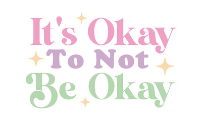 It's Okay To Not Be Okay Retro