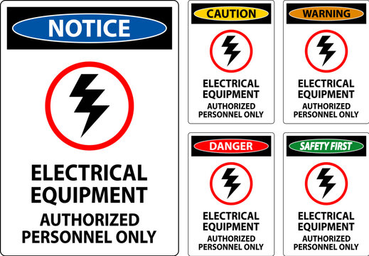 Electrical Safety Sign Danger, Electrical Equipment Authorized Personnel Only