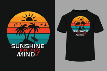 Sunshine On My Mind Typography T-Shirt Design 