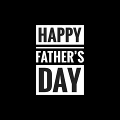 happy fathers day simple typography with black background