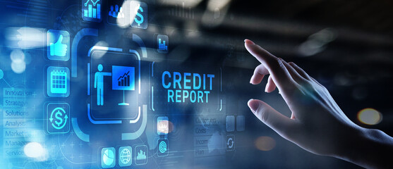 Credit report score button on virtual screen. Business Finance concept.
