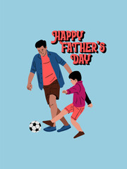 Happy Father's Day calligraphy with father and kid playing, enjoying football together editable vector illustration for social media post.  