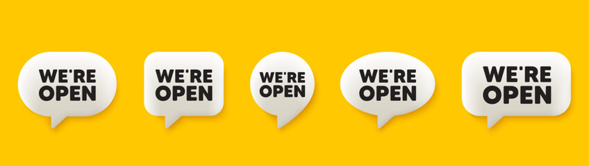 We are open tag. 3d chat speech bubbles set. Promotion new business sign. Welcome advertising symbol. Open talk speech message. Talk box infographics. Vector