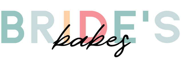 Bride's babes lettering emblem. Modern calligraphy. Hand crafted design elements for your wedding