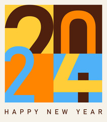 2024. Trendy New Years Eve Card. Simple Geometric Style Vector Print with New 2024 Year Wishes. Modern Art with Brow, Blue, Yellow and Orange Elements. Minimalist Design.