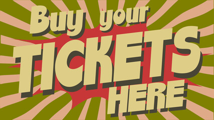 Buy your tickets here vintage sign poster retro 