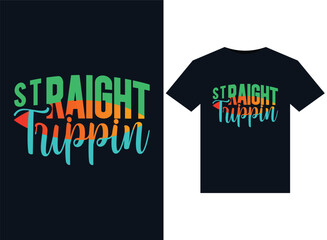 Straight Trippin illustrations for print-ready T-Shirts design